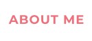 ABOUT ME